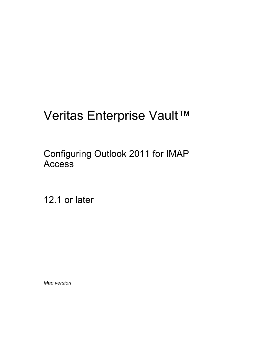 Veritas Enterprise Vault : Configuring Outlook 2011 for IMAP Access