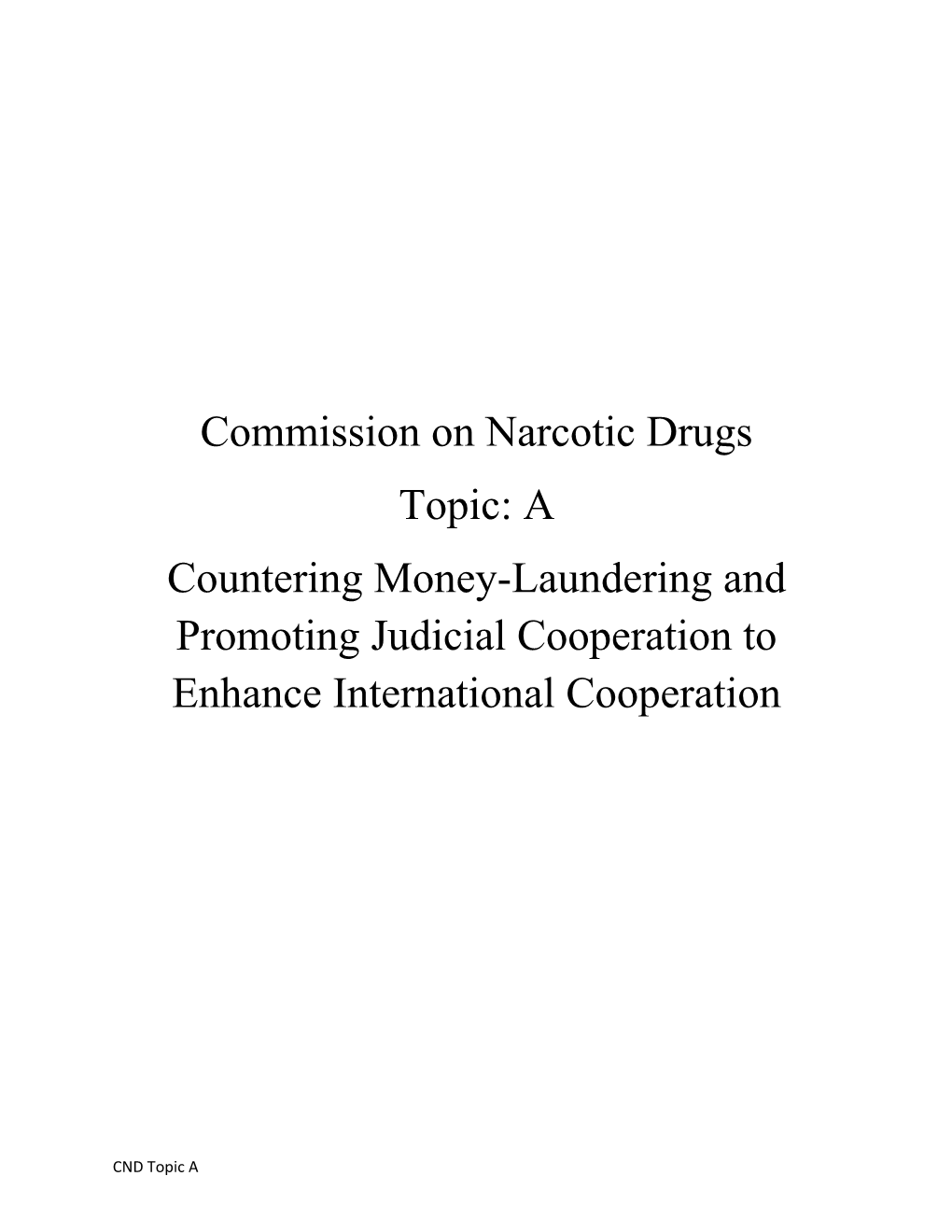 Countering Money-Laundering and Promoting Judicial Cooperation to Enhance International