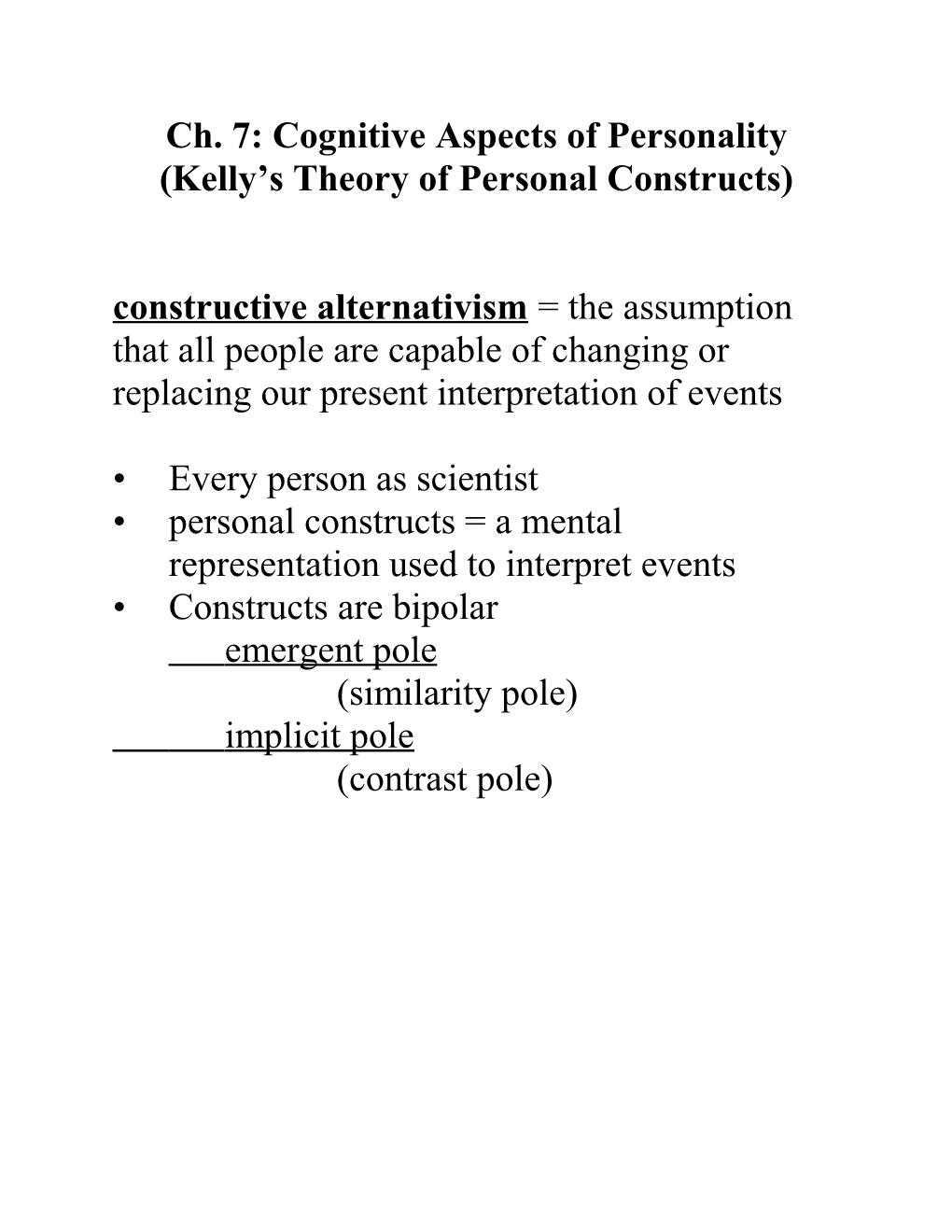 Ch. 7: Cognitive Aspects of Personality (Kelly S Theory of Personal Constructs)