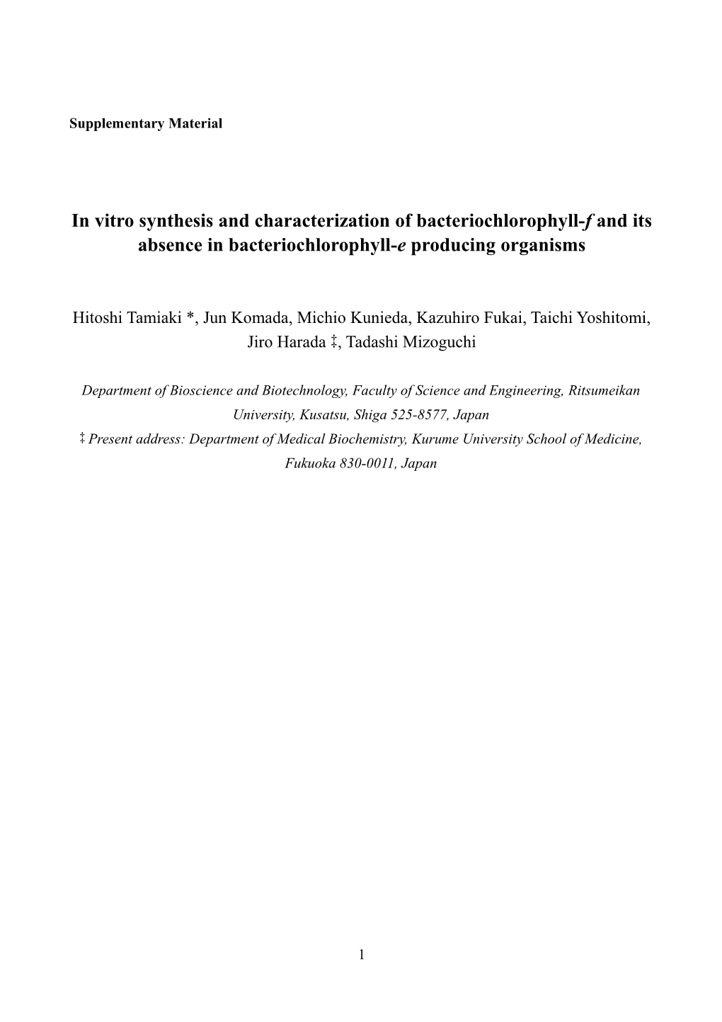 In Vitro Synthesis and Characterization of Bacteriochlorophyll-F and Its Absence In