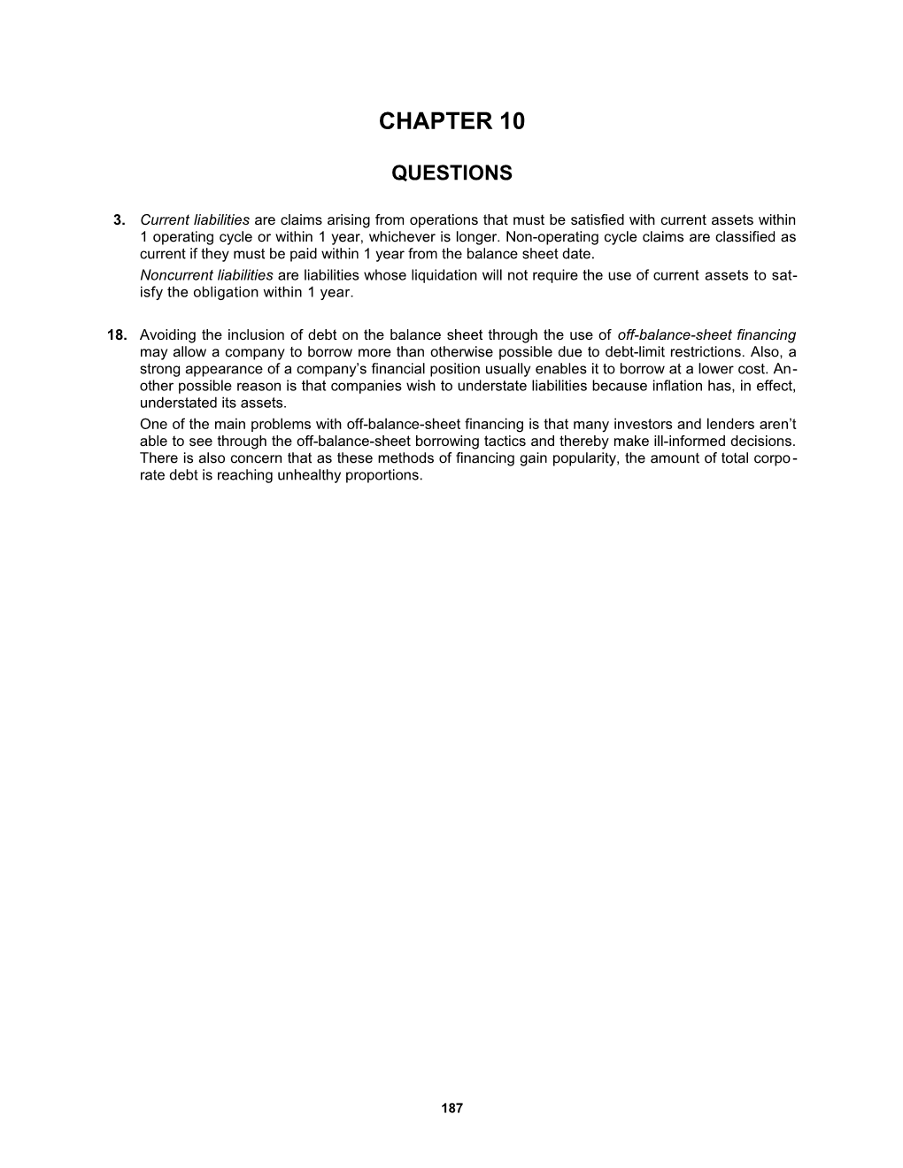 1. Some of the Factors to Be Considered in Determining Whether Cash Should Be Raised By