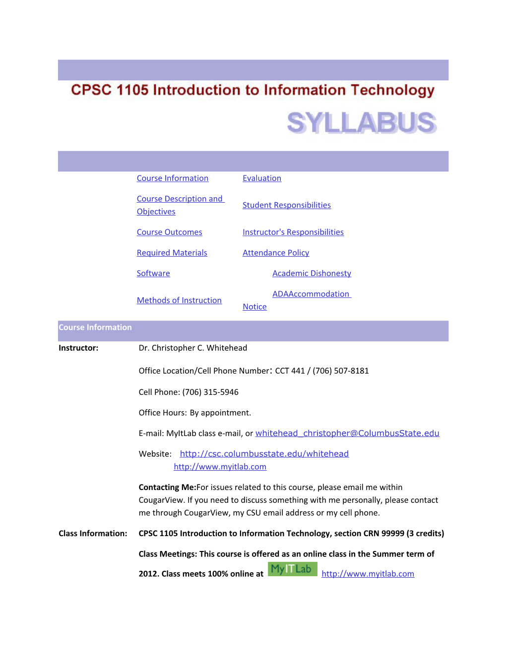 Students Will Demonstrate an Understanding of the Role of Information Technology