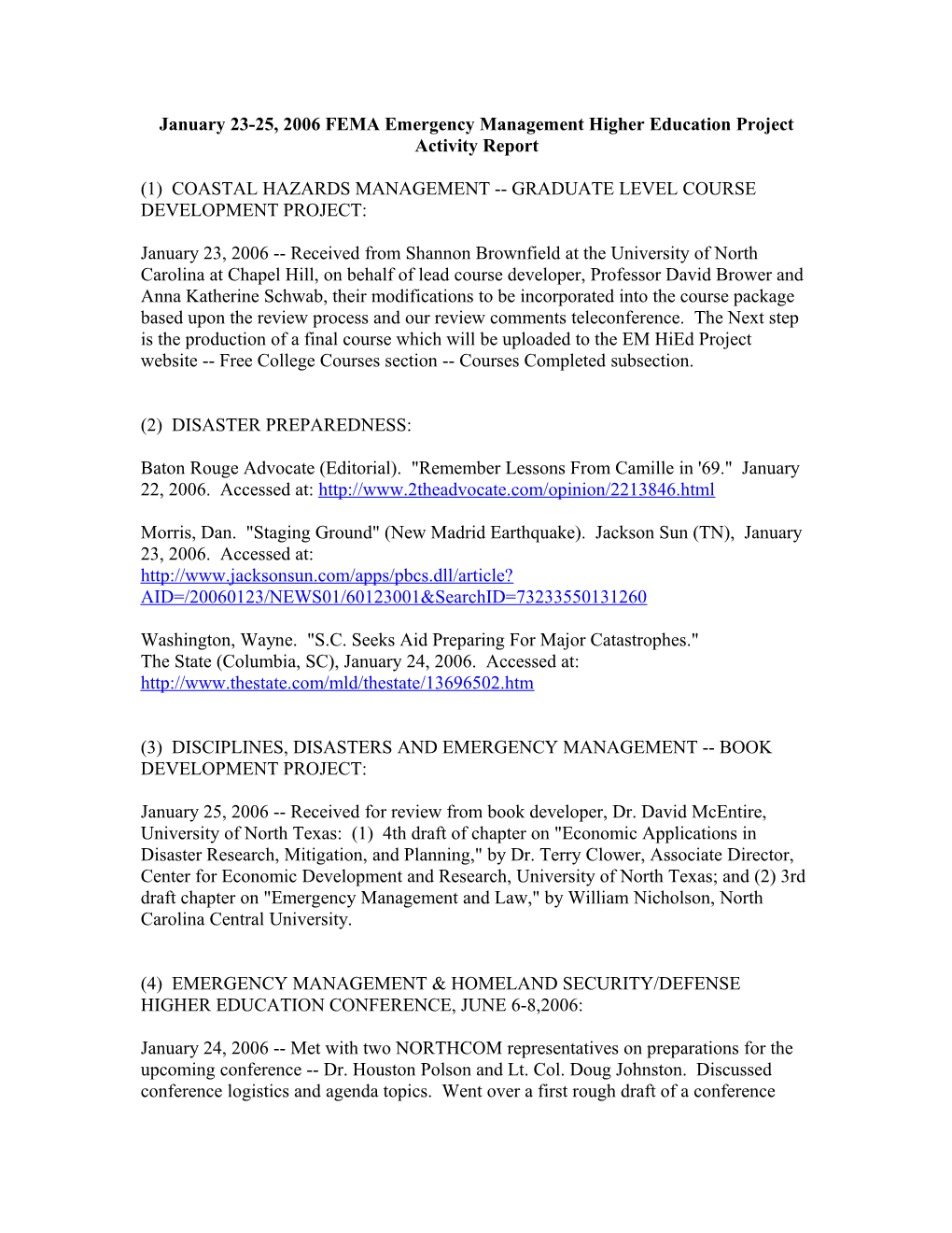 January 23-25, 2006 FEMA Emergency Management Higher Education Project Activity Report
