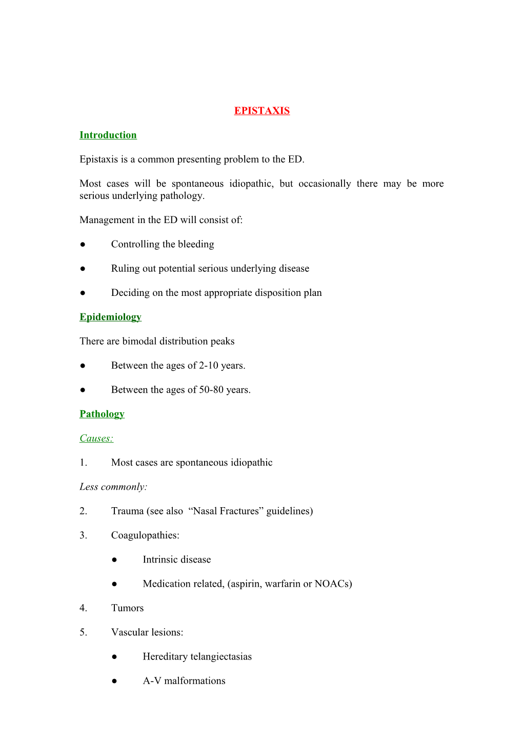 Epistaxis Is a Common Presenting Problem to the ED