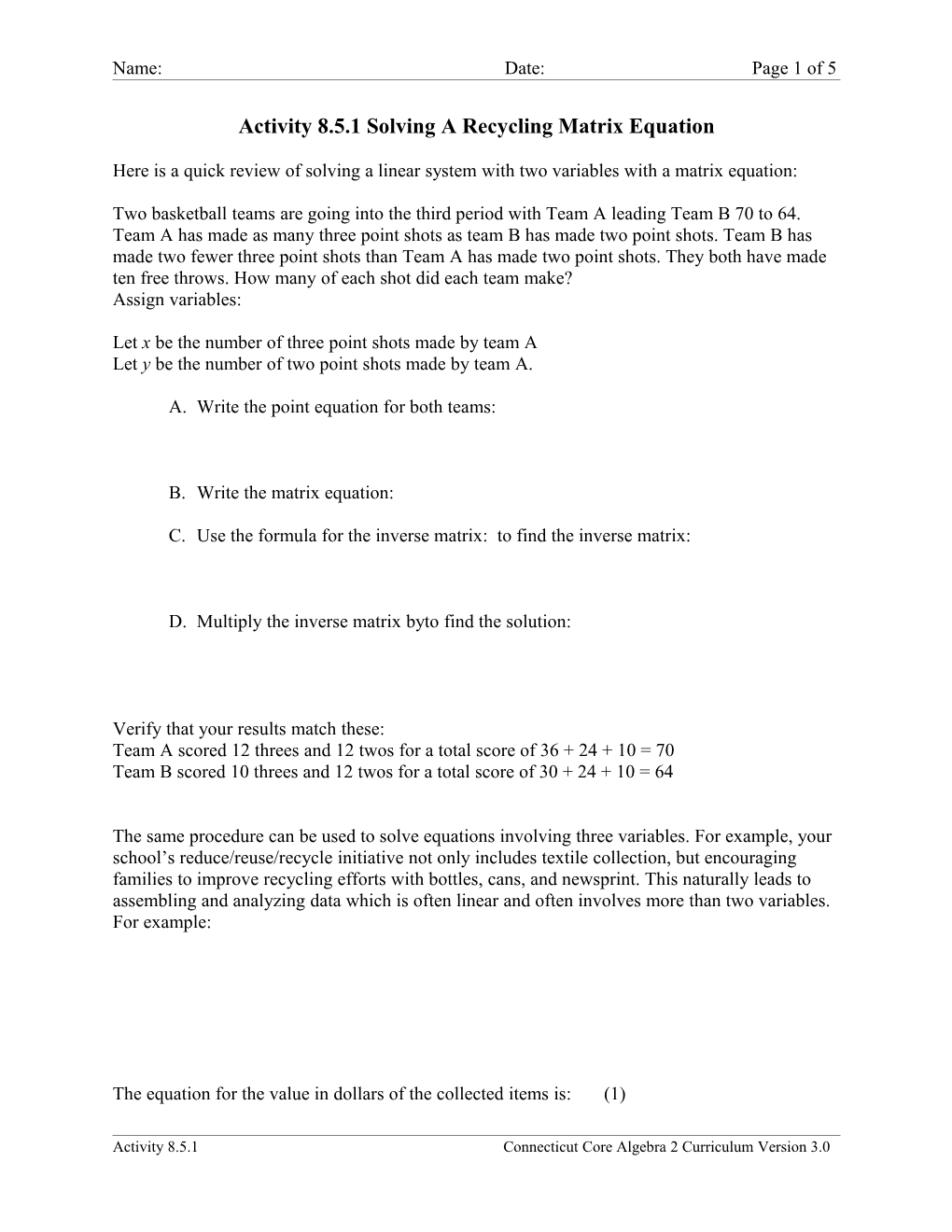 Activity 8.5.1Solving a Recycling Matrix Equation