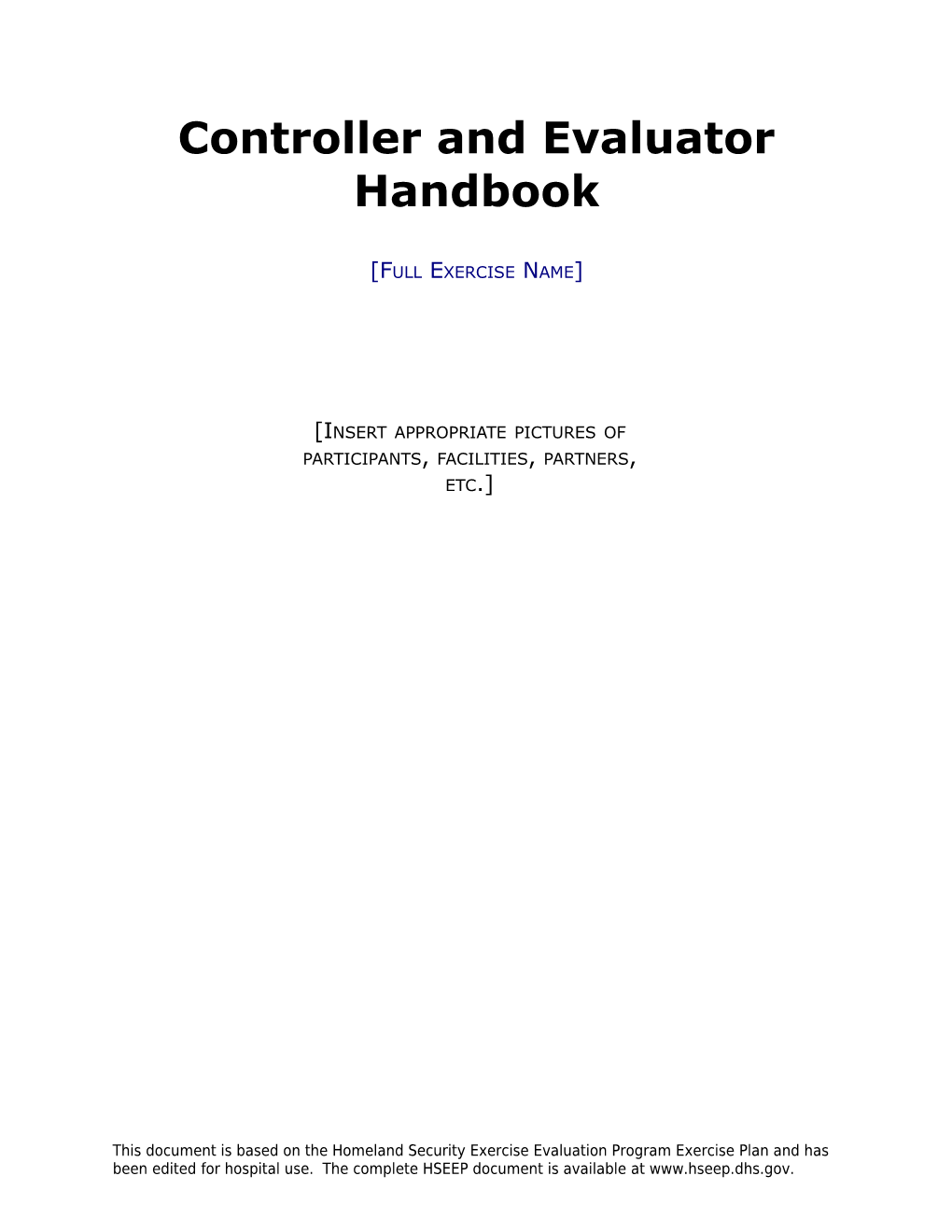 Controller and Evaluator Handbook