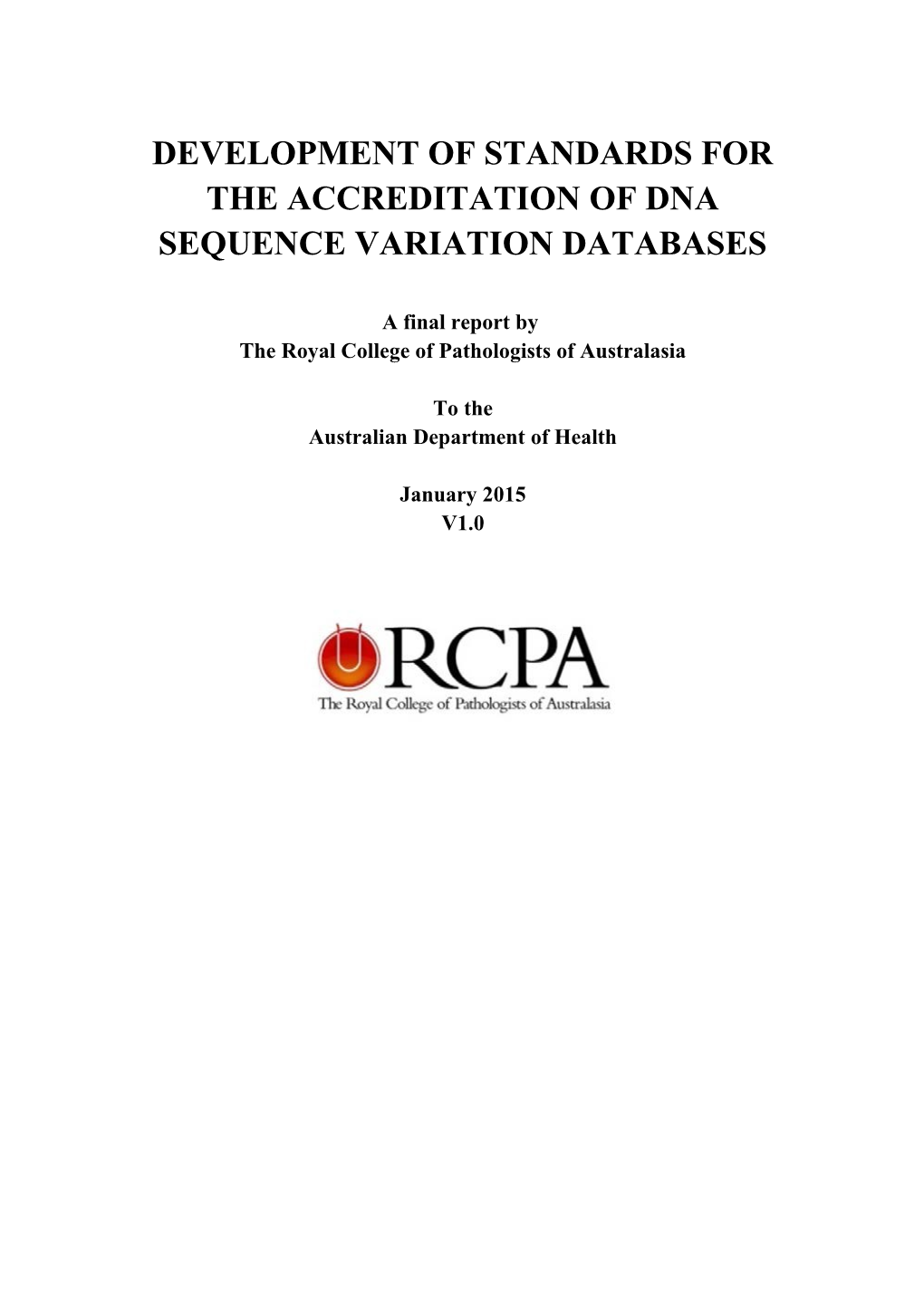 Development of Standards for the Accreditation of Dna Sequence Variation Databases