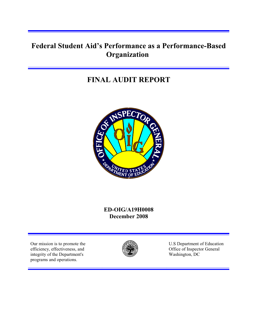 Audit A19H0008 - Federal Student Aid's Performance As a Performance-Based Organization (MS Word)