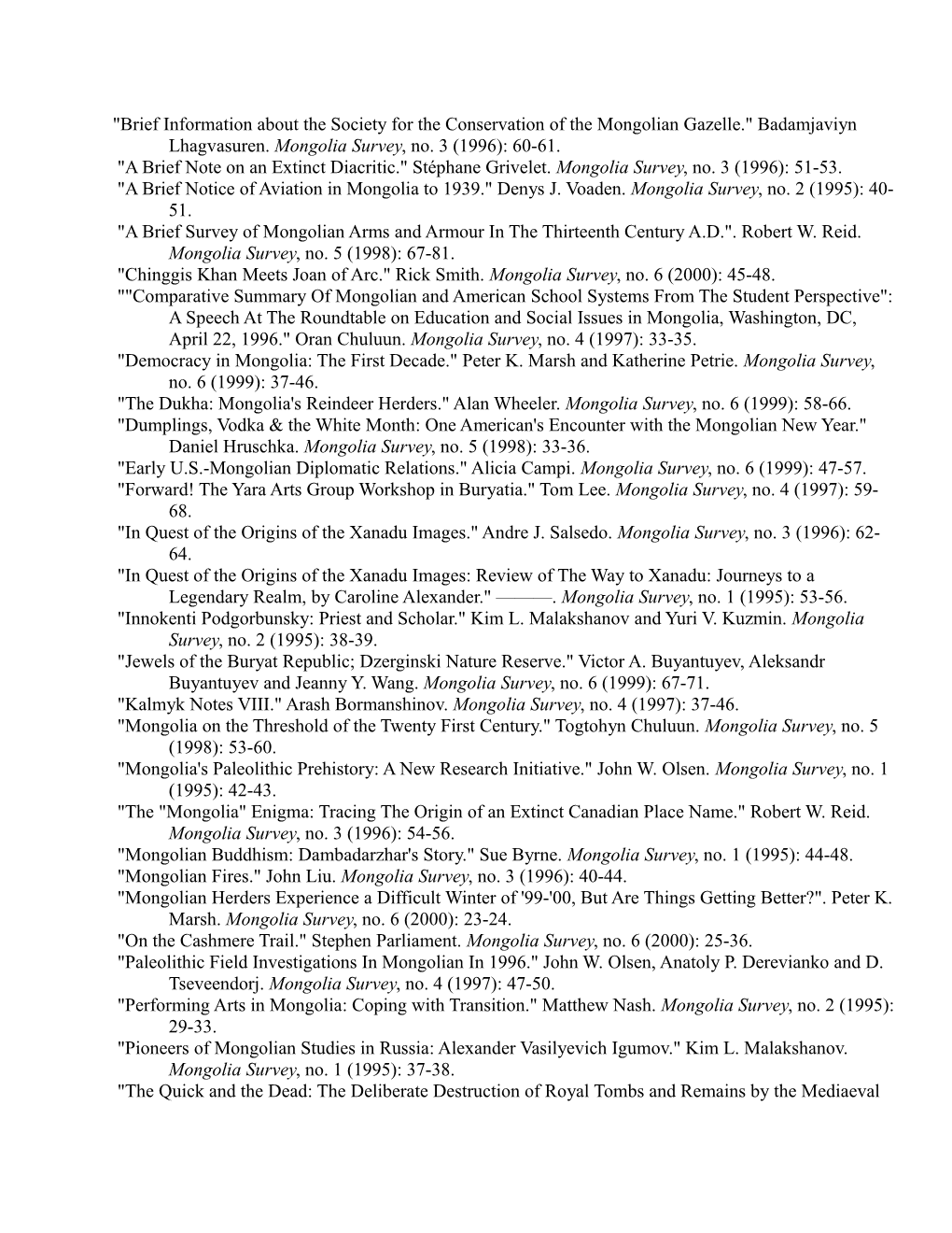 A Brief Note on an Extinct Diacritic. Stéphane Grivelet. Mongolia Survey, No. 3 (1996): 51-53