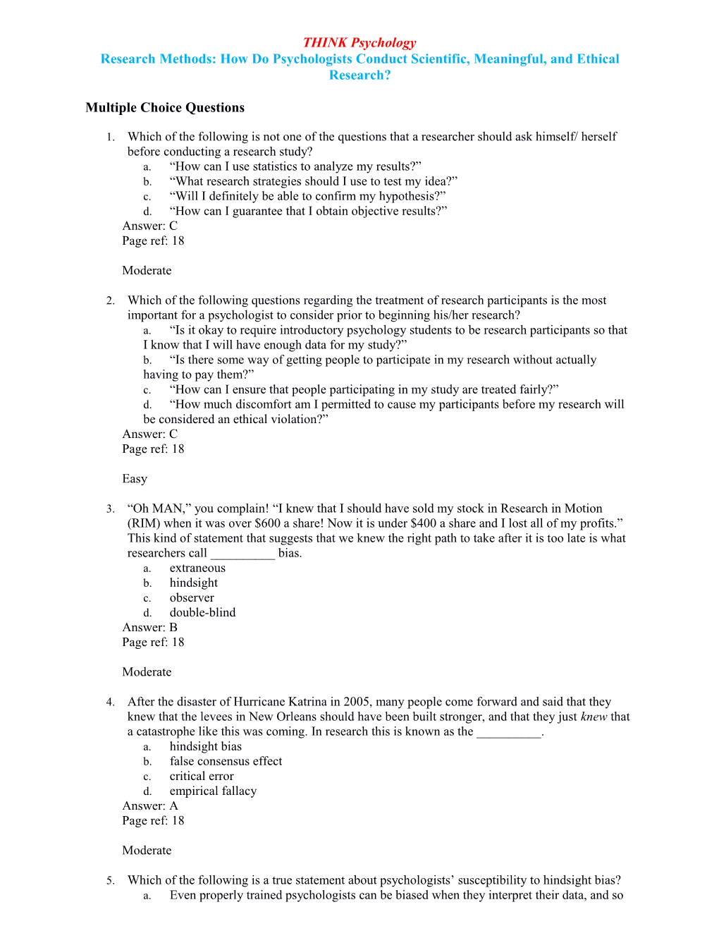 Research Methods: How Do Psychologists Conduct Scientific, Meaningful, and Ethical Research?