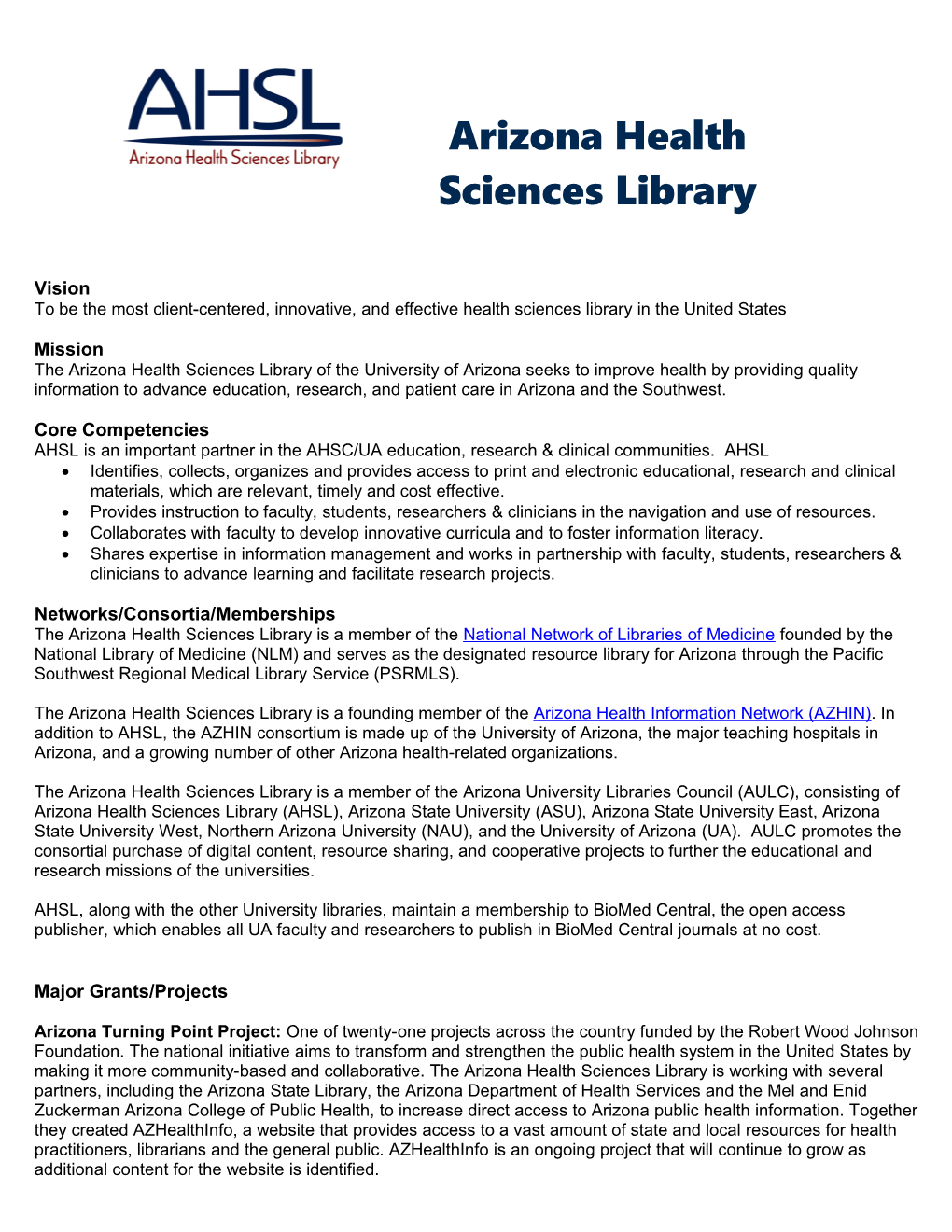 To Be the Most Client-Centered, Innovative, and Effective Health Sciences Library in The