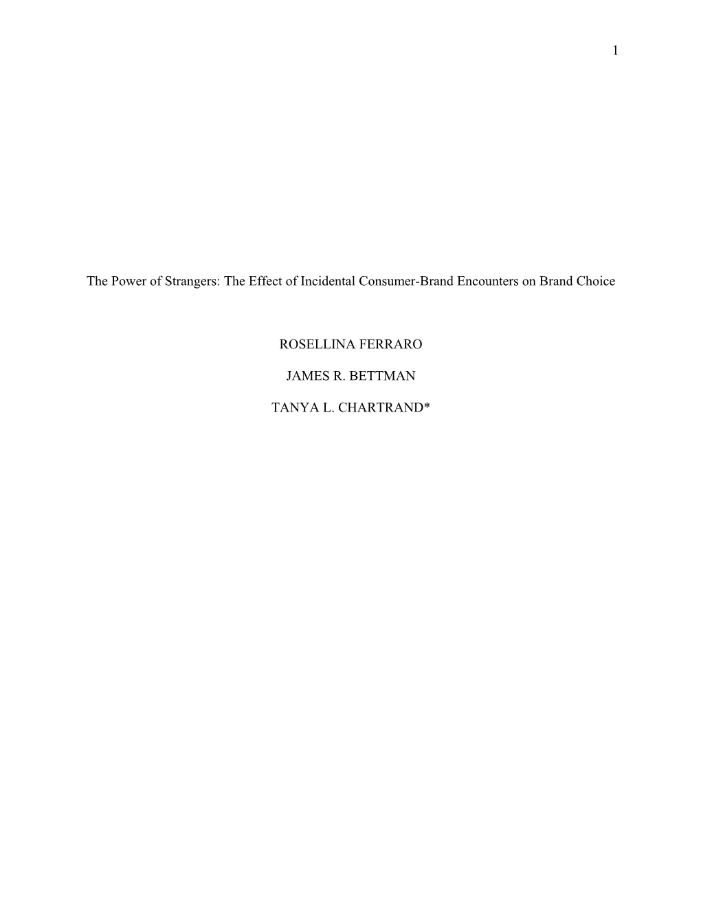 The Power of Strangers: the Effect of Incidental Consumer-Brand Encounters on Brand Choice