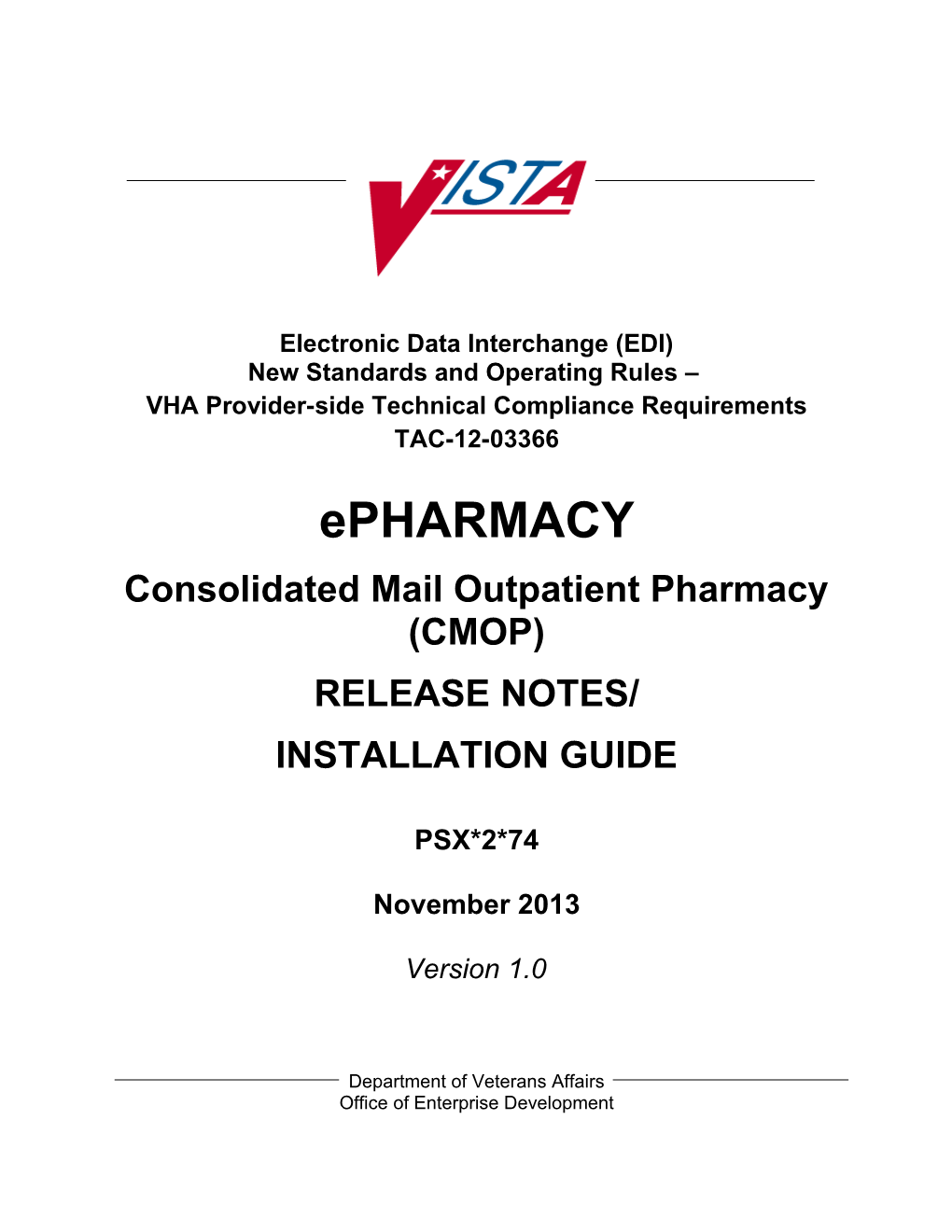 Department of Veterans Affairs Consolidated Mail Outpatient Pharmacy CMOP PSX*2*74 Release Notes