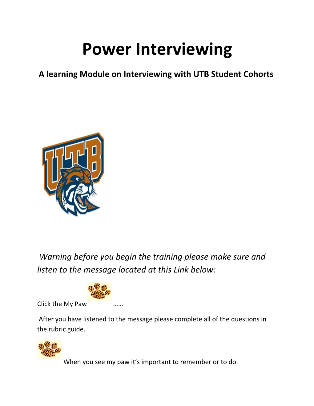 A Learning Module on Interviewing with UTB Student Cohorts