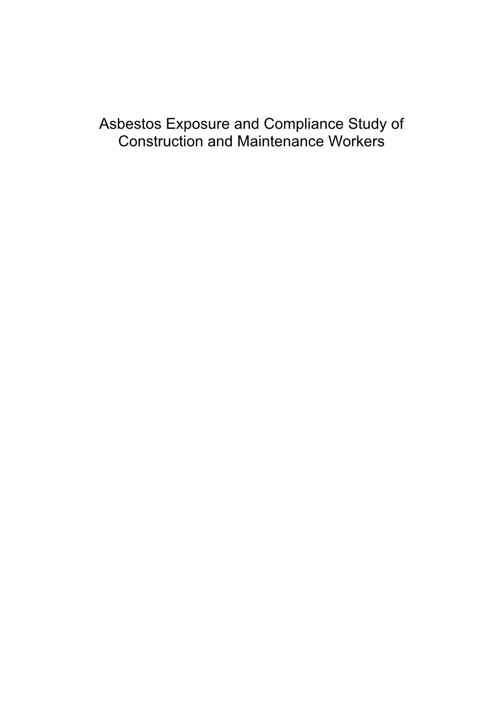 Asbestos Exposure and Compliance Study of Construction and Maintenance Workers