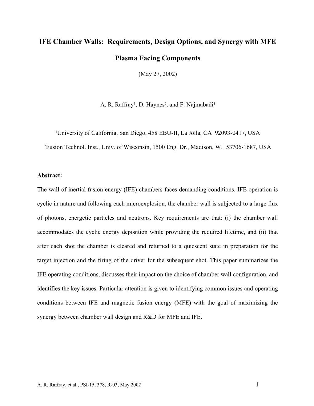 Ifechamber Walls: Requirements, Design Options, and Synergy with MFE Plasma Facing Components