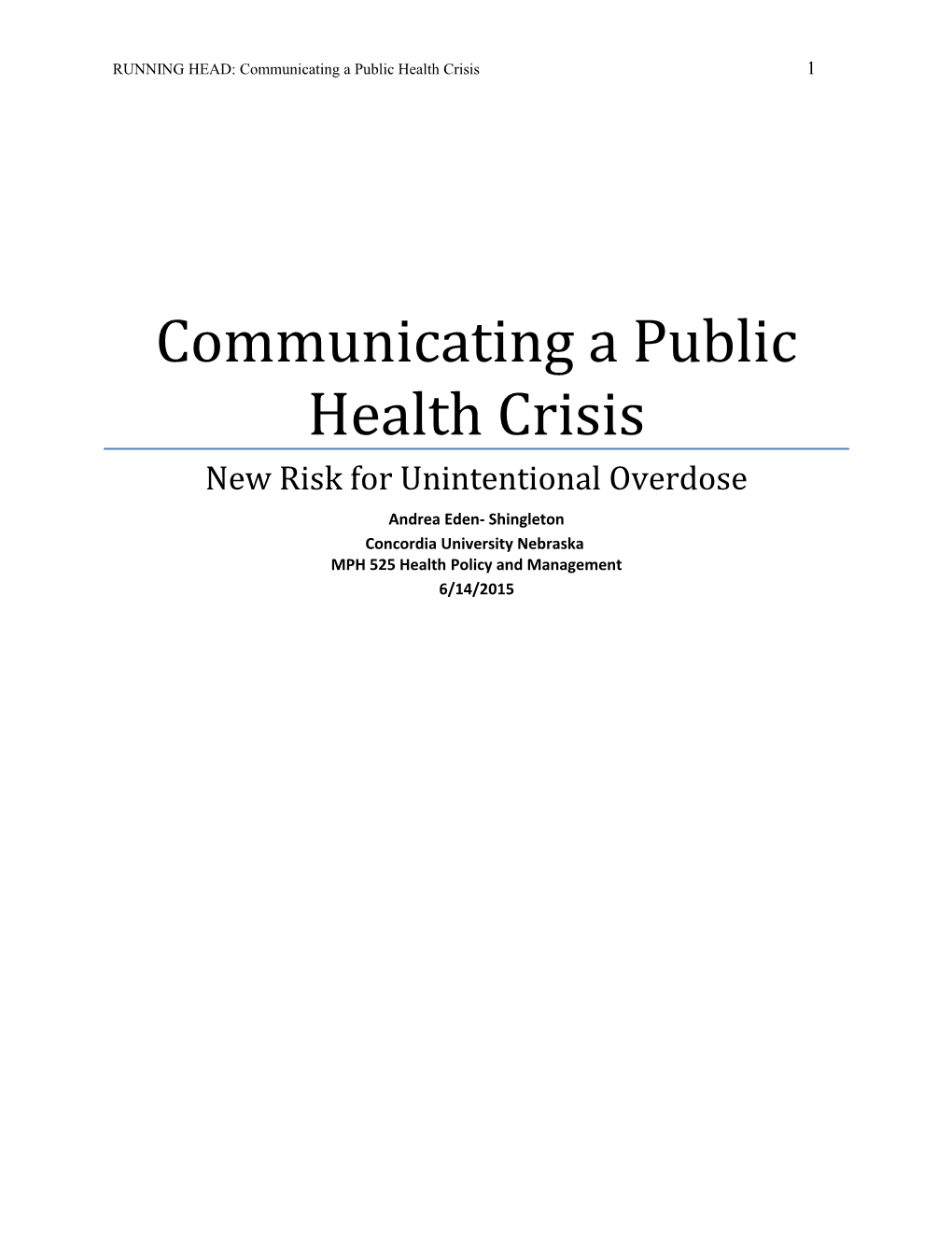 Communicating a Public Health Crisis