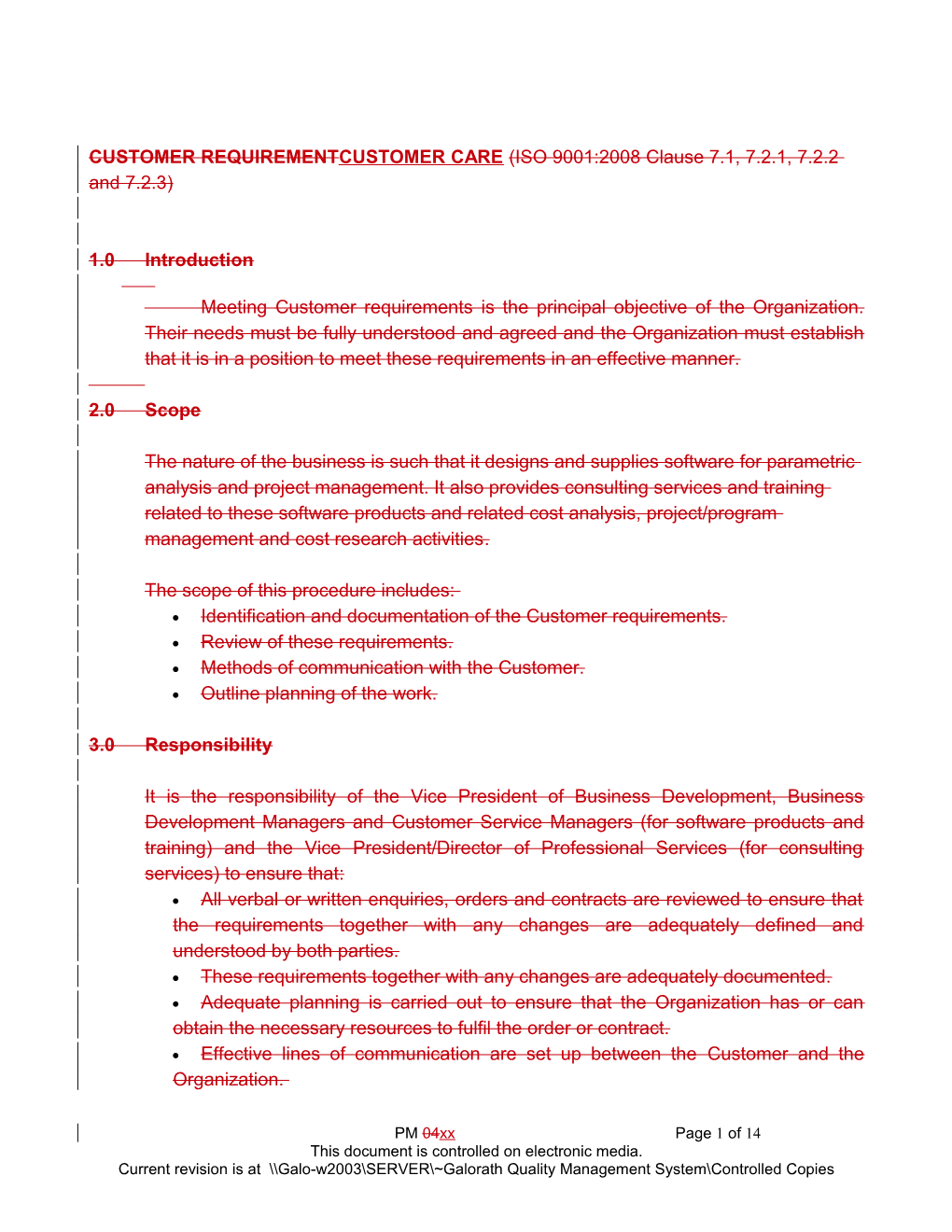 CUSTOMER REQUIREMENT CUSTOMER CARE(ISO 9001:2008 Clause 7.1, 7.2.1, 7.2.2 and 7.2.3)