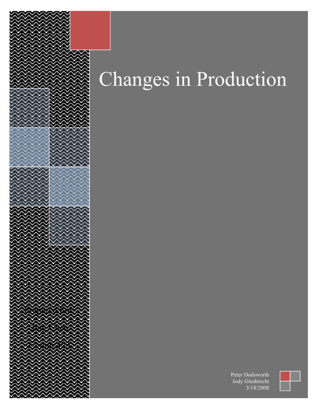 Changes in Production