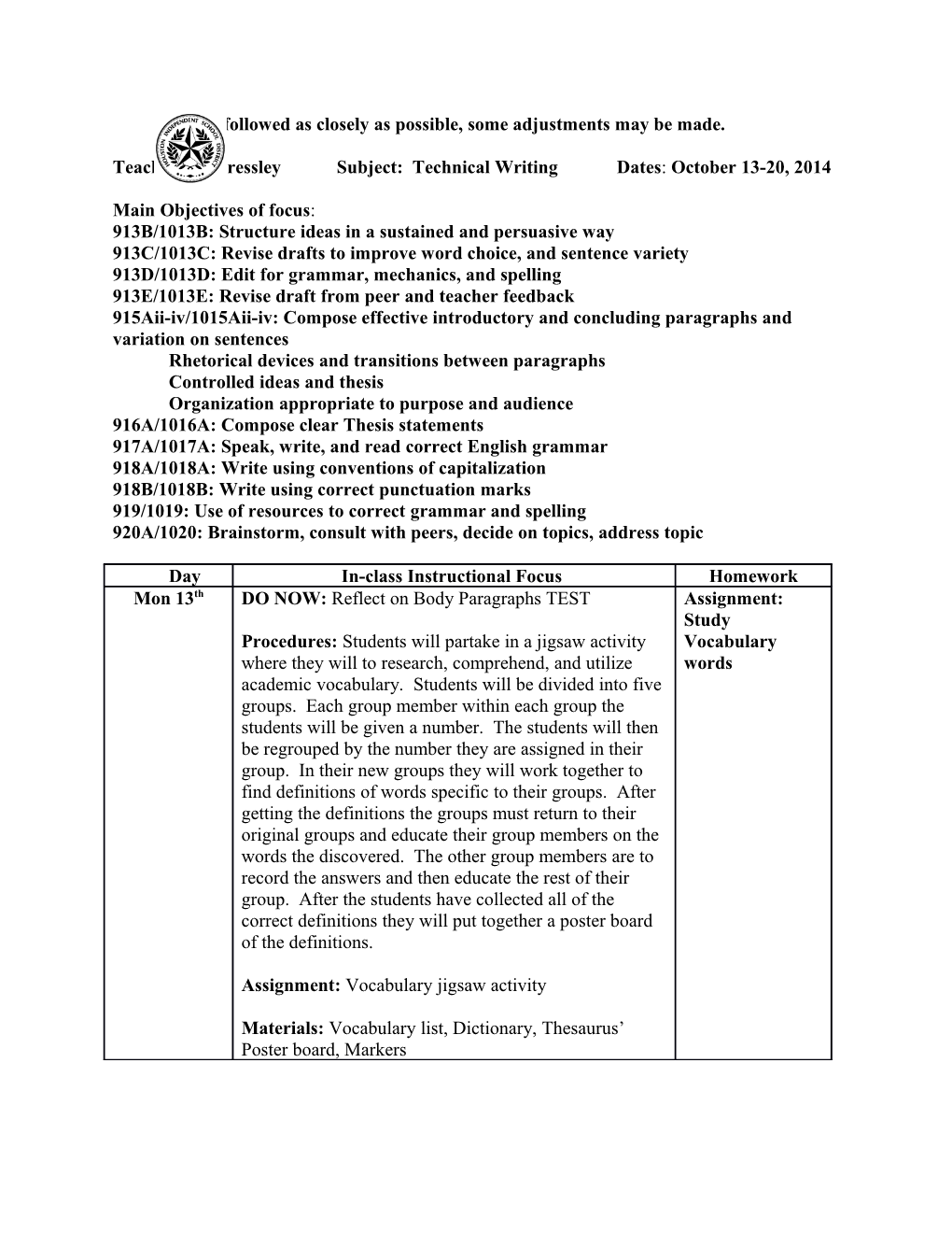 Teacher: M. Pressleysubject: Technical Writing Dates: October 13-20, 2014