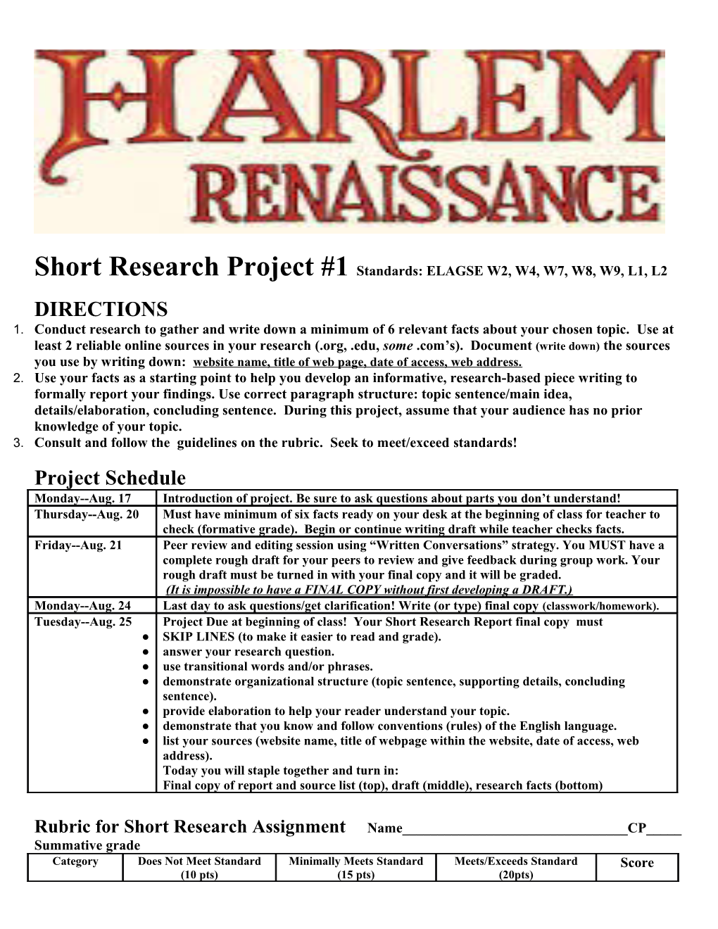 Short Research Project #1 Standards: ELAGSE W2, W4, W7, W8, W9, L1, L2