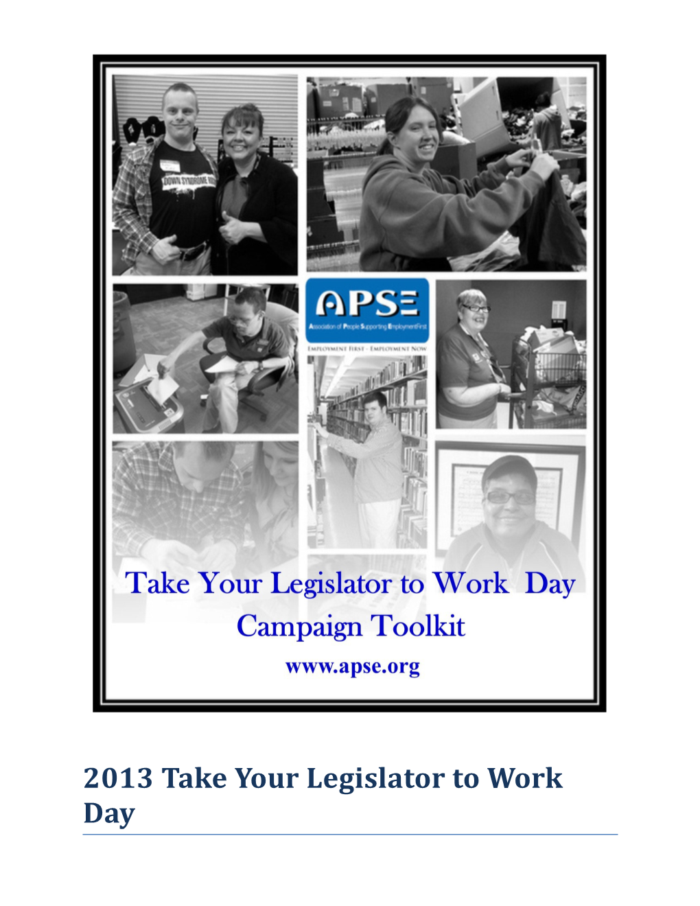 2013 Take Your Legislator to Work Day