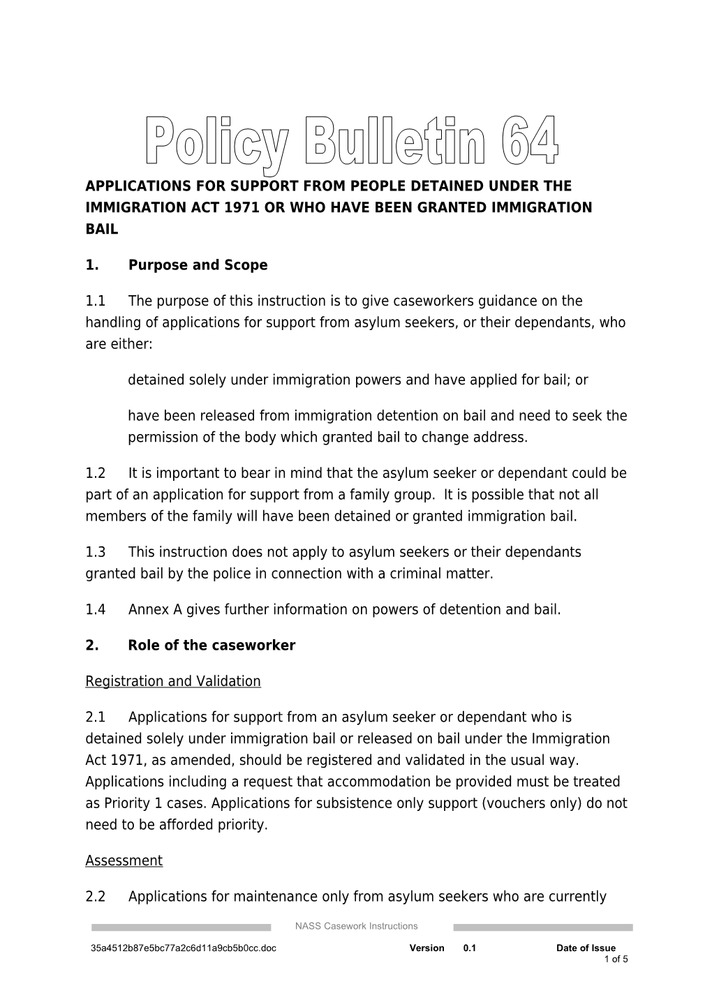 Applications for Support from People Detained Under the Immigration Act 1971 Or Who Have