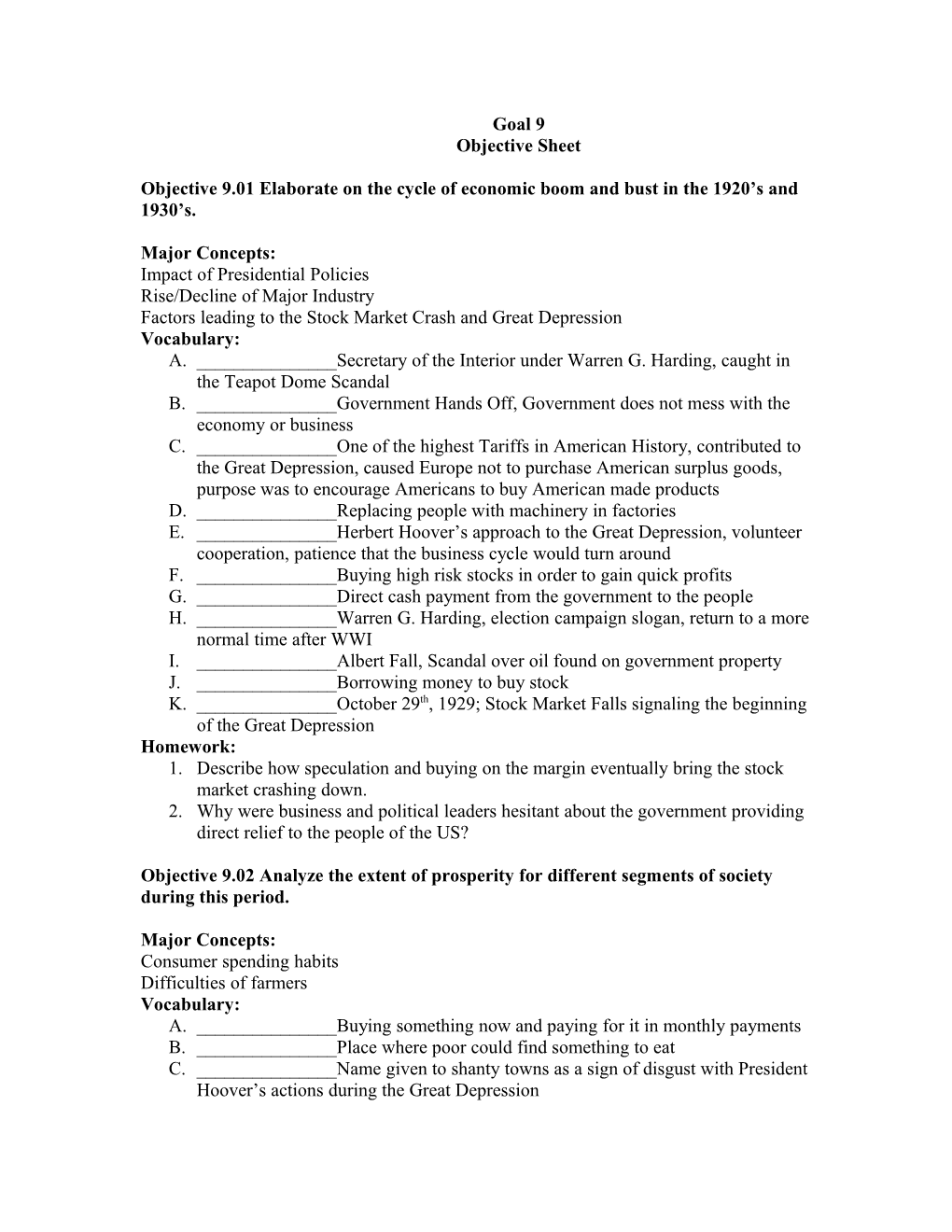 Objective 9.01 Elaborate on the Cycle of Economic Boom and Bust in the 1920 S and 1930 S