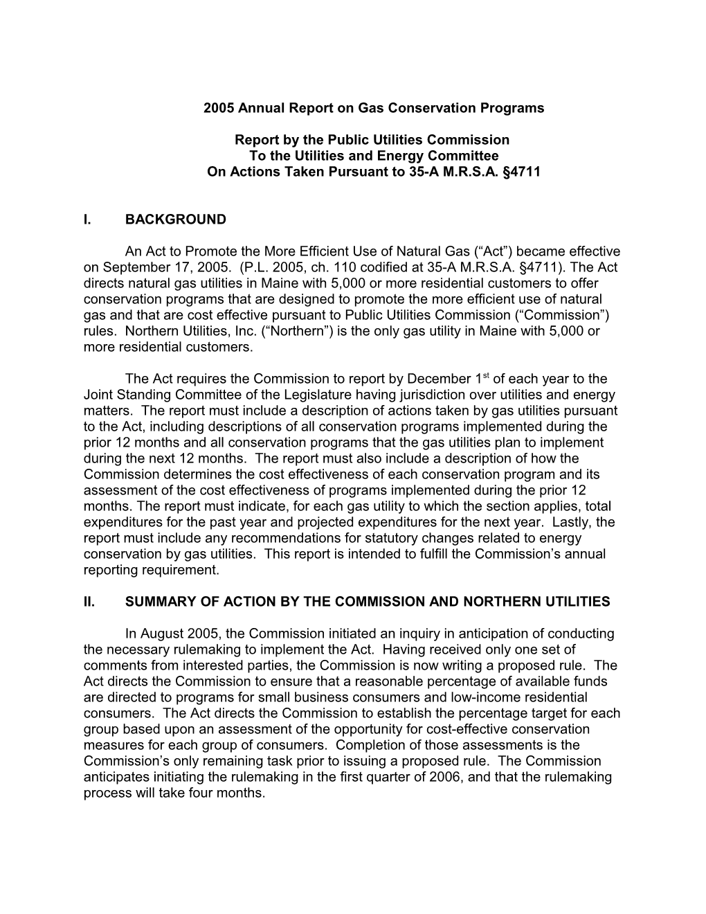 In May, of 2005, the ____ Session of the Maine Legislature Enacted LD 397 an Act to Promote