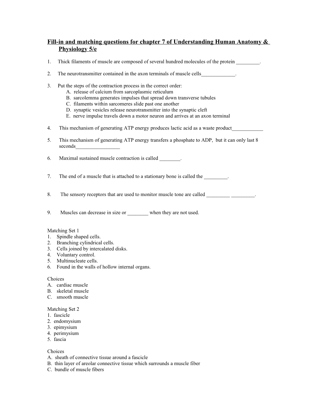 Fill-In and Matching Questions for Chapter 7 of Understanding Human Anatomy & Physiology 4/E