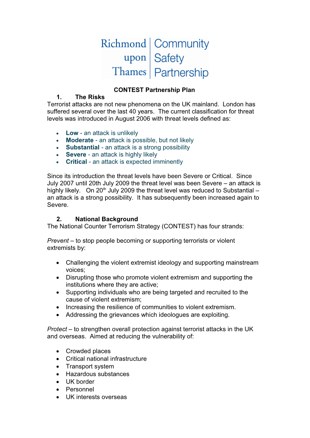 The National Counter Terrorism Strategy (CONTEST) Has Four Strands