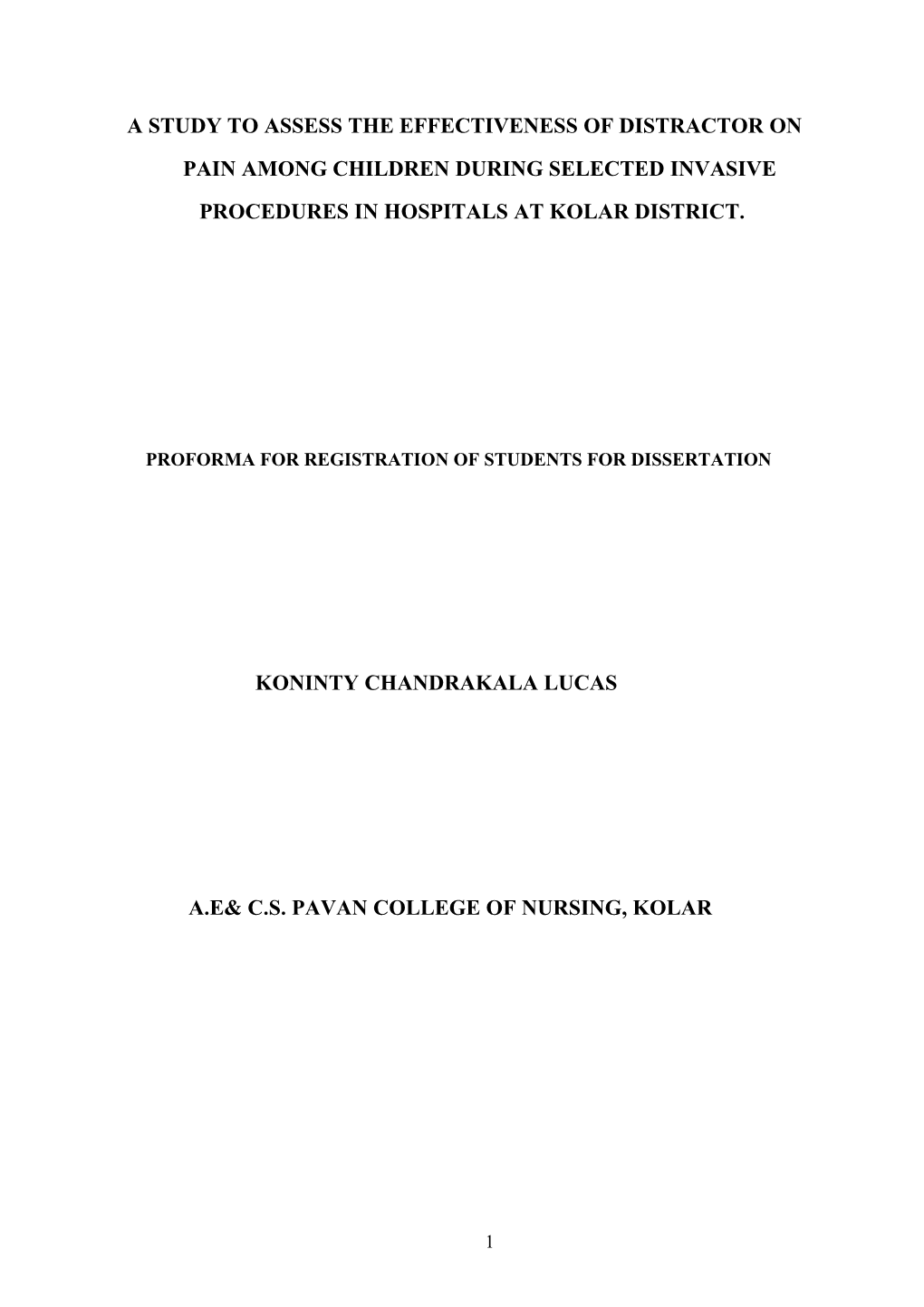 A Study to Assess the Effectiveness of Distractor on Pain Among Children During Selected