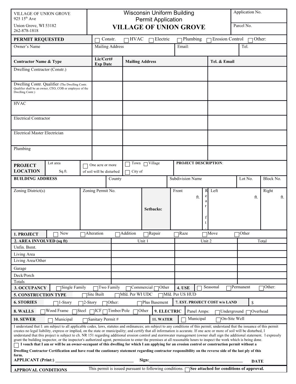 The Owner, Builder Or Agents Shall Complete the Application Form Down Through the Signature