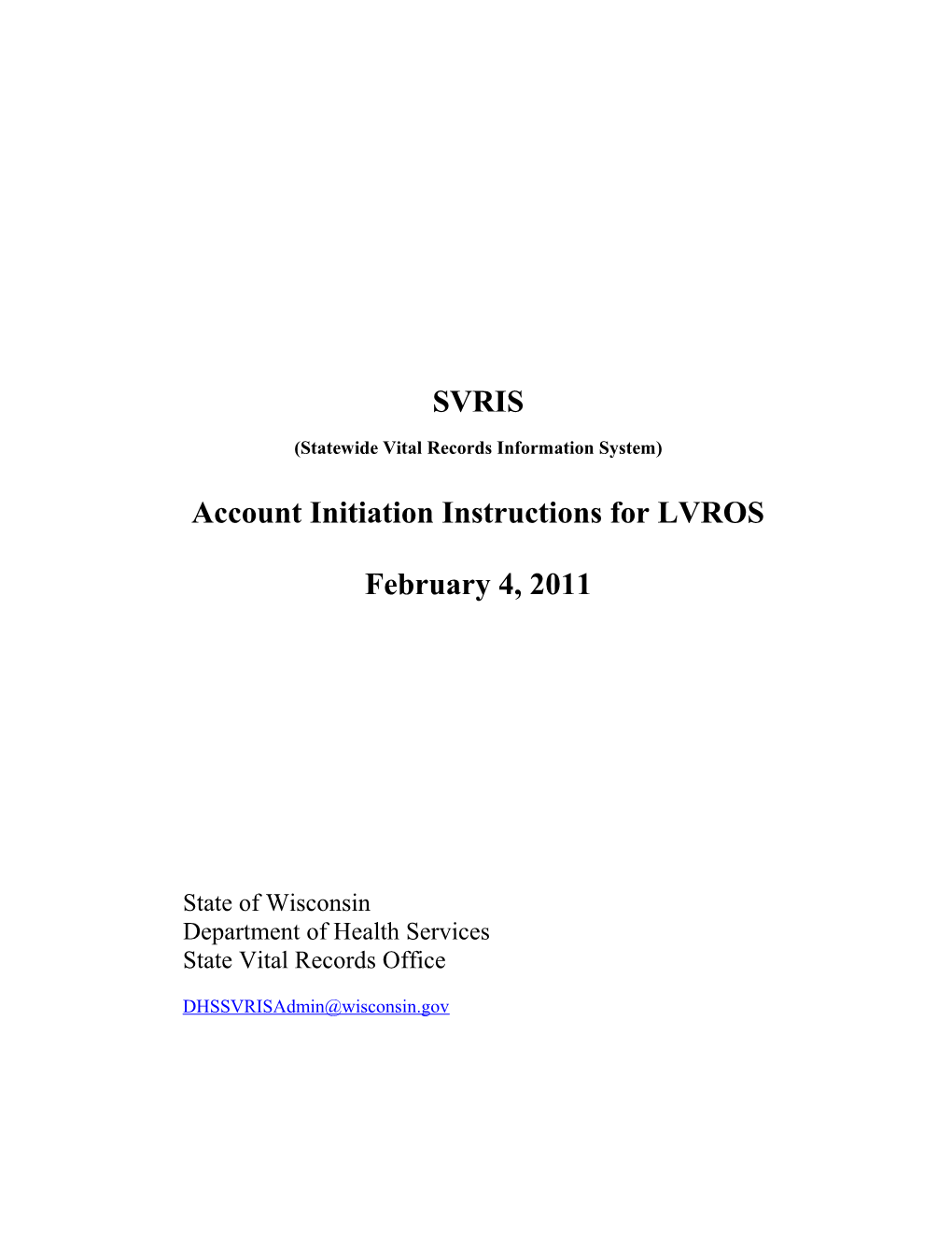 Wisconsin SVRO - Account Initiation Instructions for LVROS
