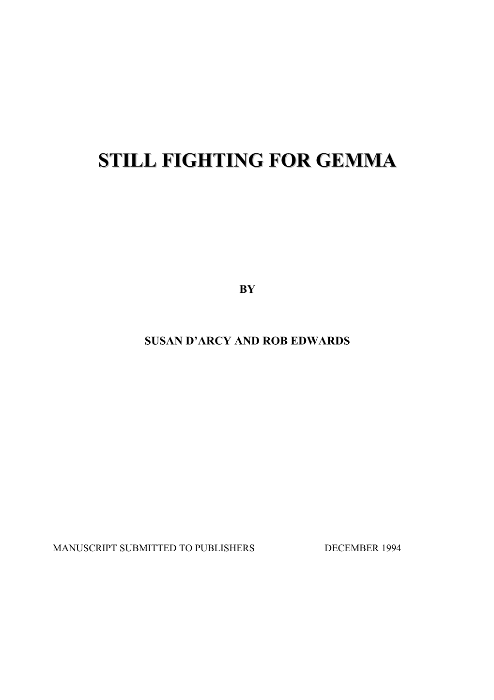 Still Fighting for Gemma