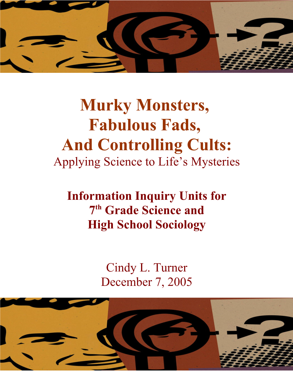And Controlling Cults: Applying Science to Life S Mysteries
