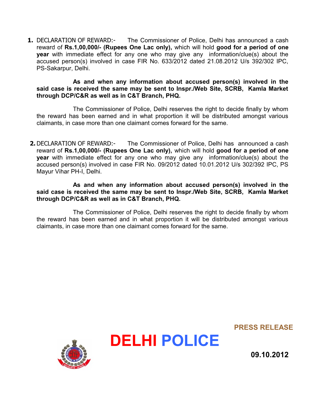 1.DECLARATION of REWARD:-The Commissioner of Police, Delhi Has Announced a Cash Reward