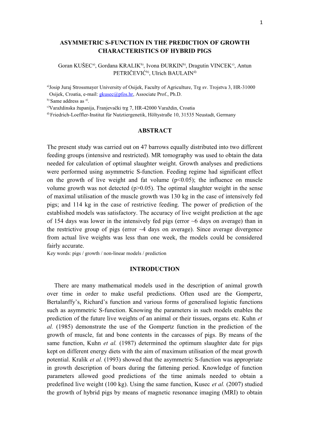 Asymmetric S-Function in the Prediction of Growth Characteristics of Hybrid Pigs