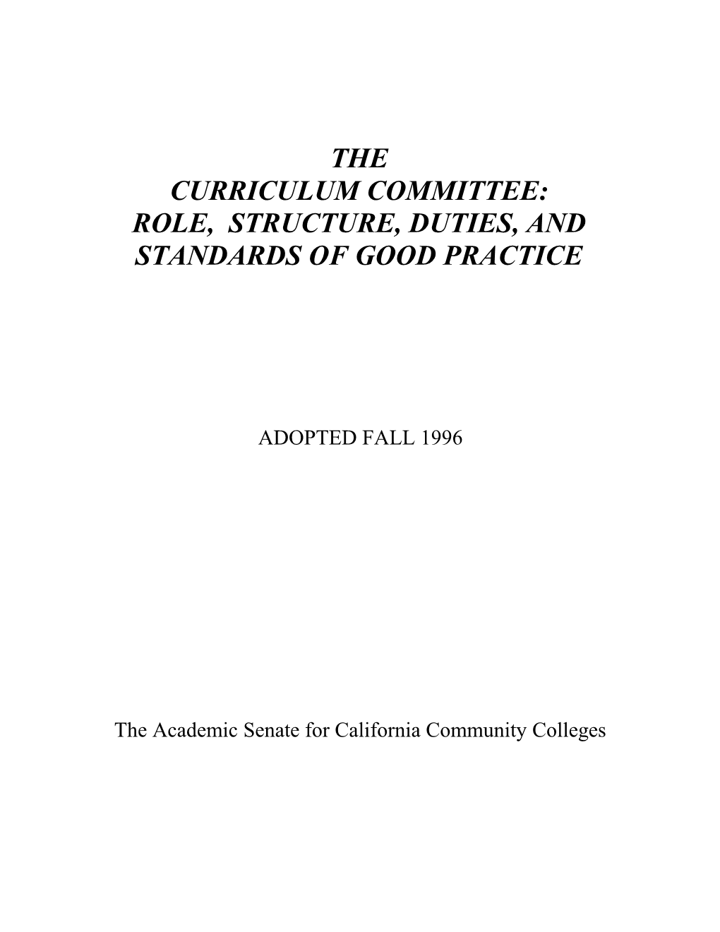 Role, Structure, Duties, and Standards of Good Practice