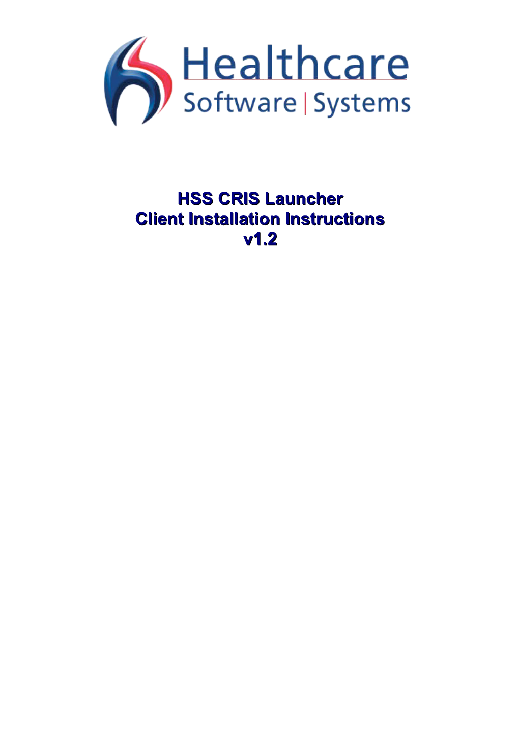 1.0 Installing the HSS Launcher Software