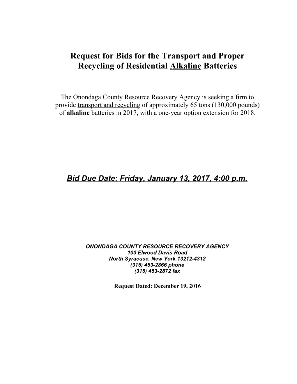 Request for Bids for the Transport and Proper Recycling of Residential Alkalinebatteries