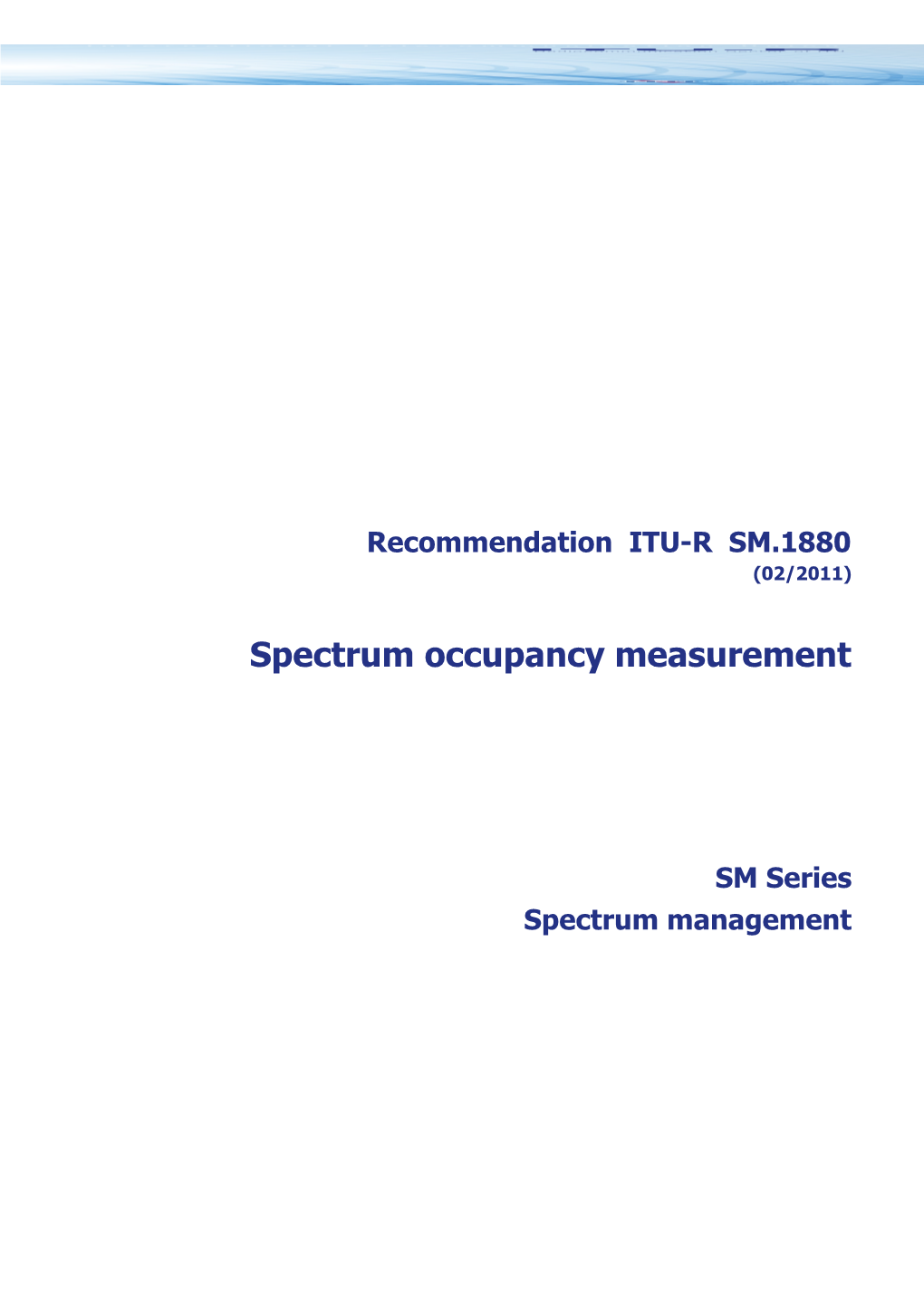 RECOMMENDATION ITU-R SM.1880 - Spectrum Occupancy Measurement