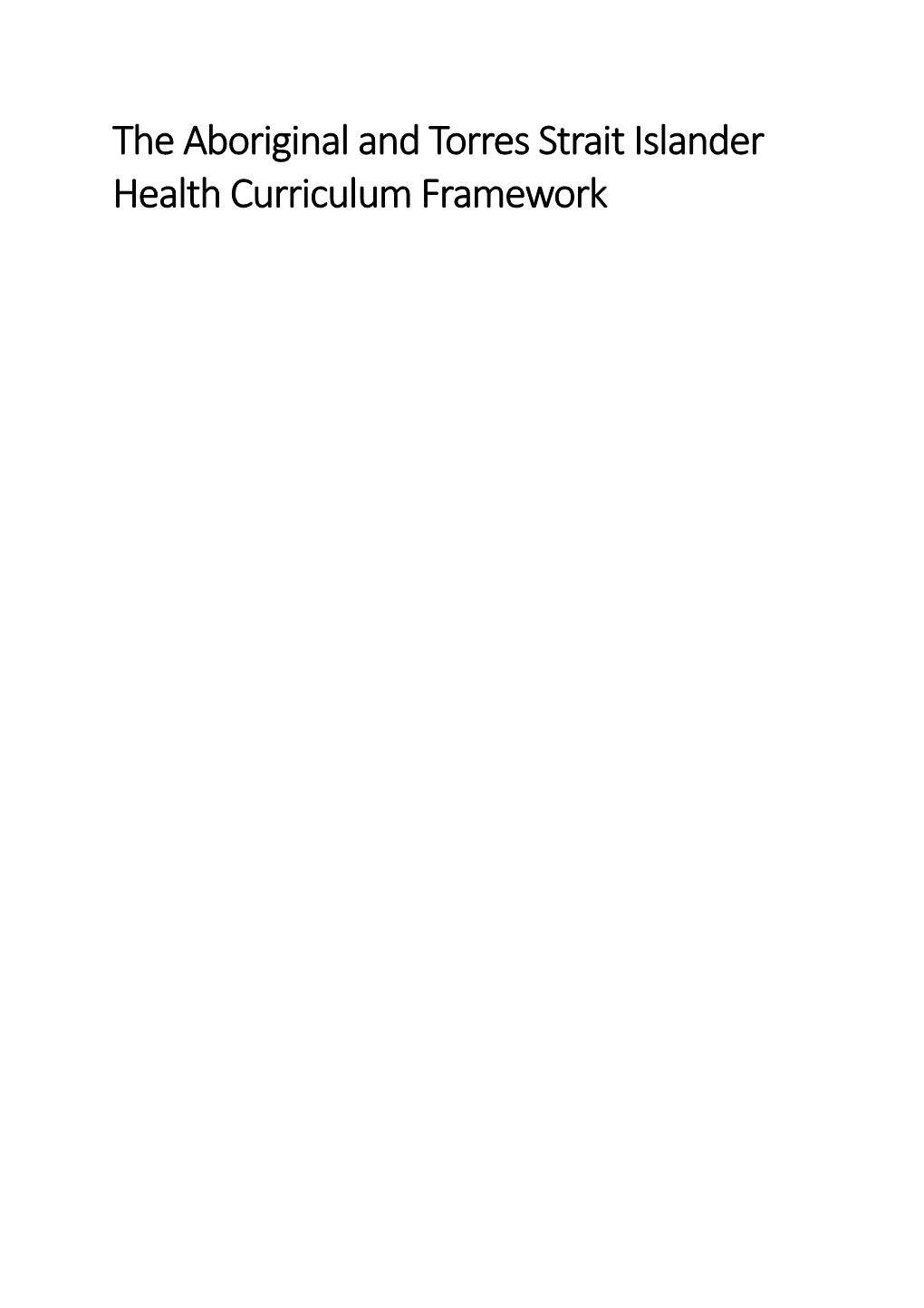 The Aboriginal and Torres Strait Islander Health Curriculum Framework