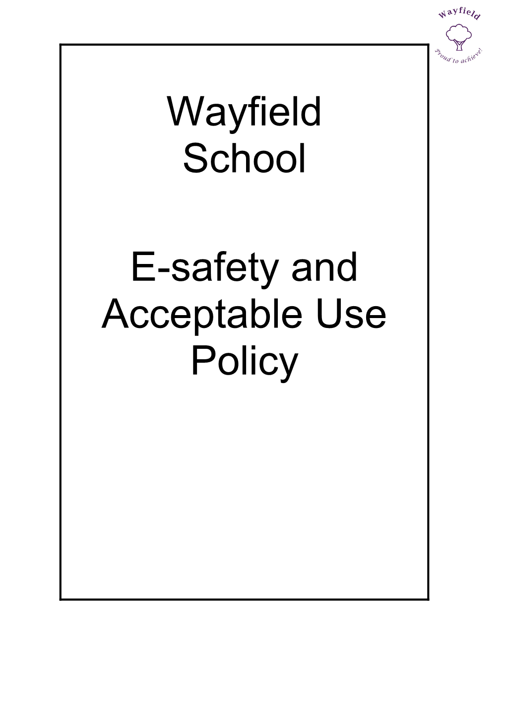 School Policy for Esafety Based on the Draft Model for Esafety