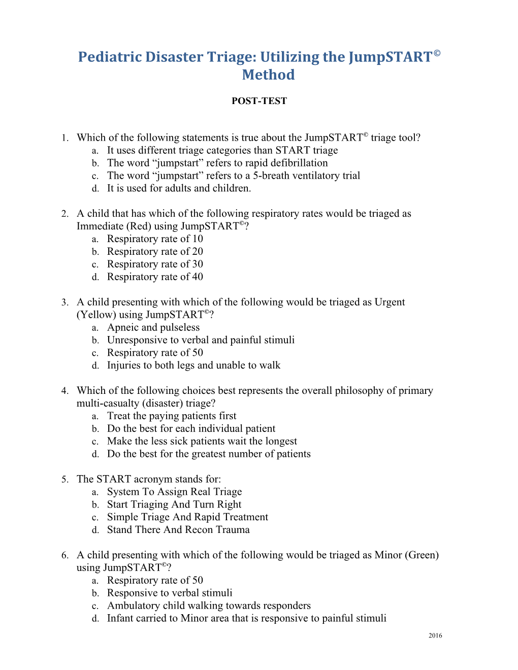 Pediatric Disaster Triage: Utilizing the Jumpstart Method