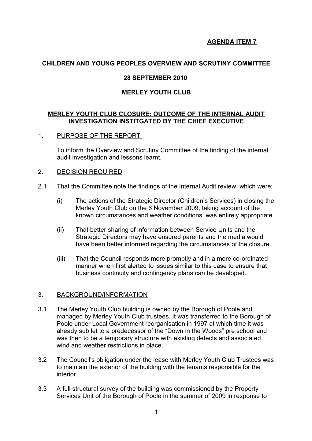 Merley Youth Club Closure: Outcome of the Internal Audit Investigation Institgated by The