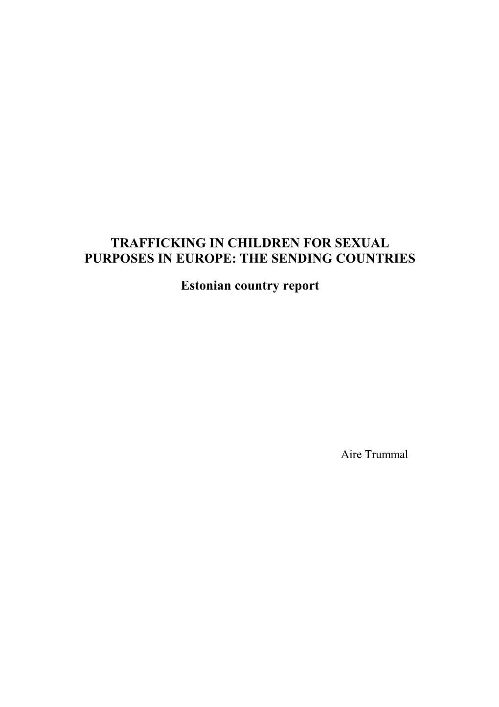 Trafficking in Children for Sexual Purposes in Europe: the Sending Countries