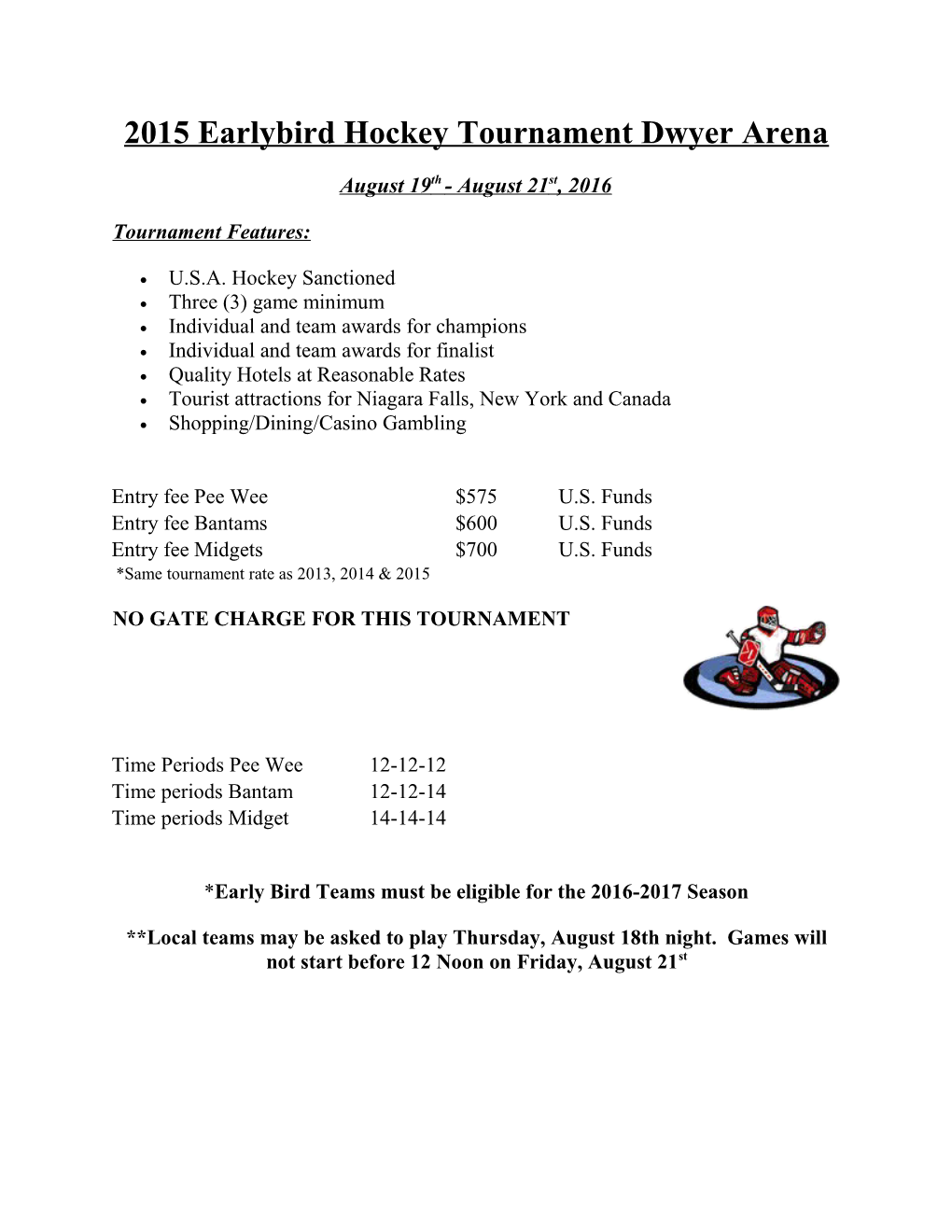 2015 Earlybird Hockey Tournament Dwyer Arena