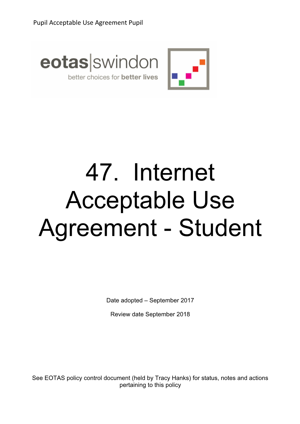 47. Internet Acceptable Use Agreement - Student