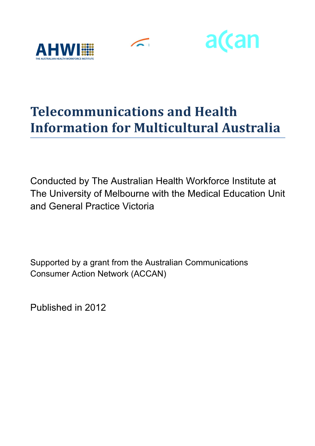 Telecommunications and Health Information for Multicultural Australia